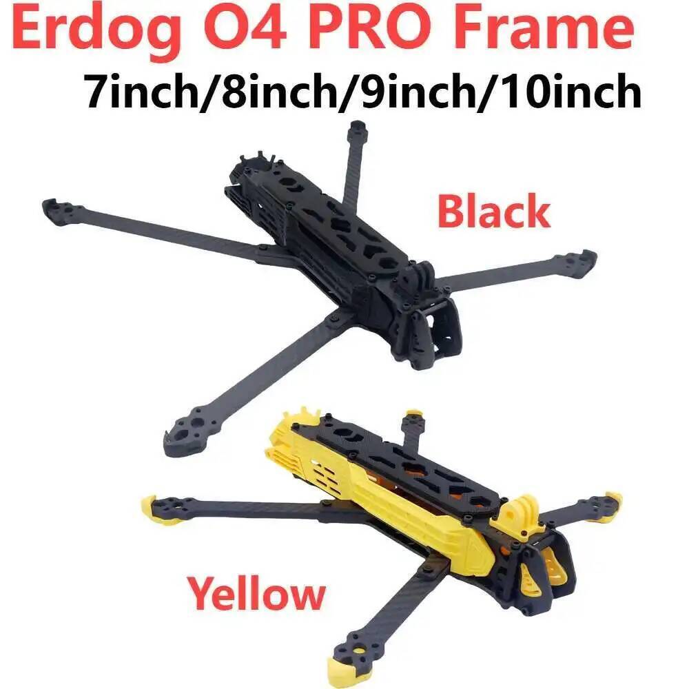 Nano Quad Fpv - Erdog 7inch 8-9-10 inch O4 Frame